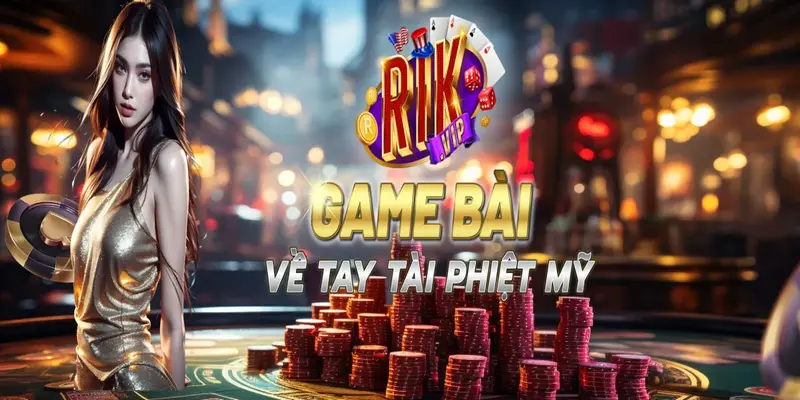 Đôi nét về game bài tài phiệt Mỹ Rikvip